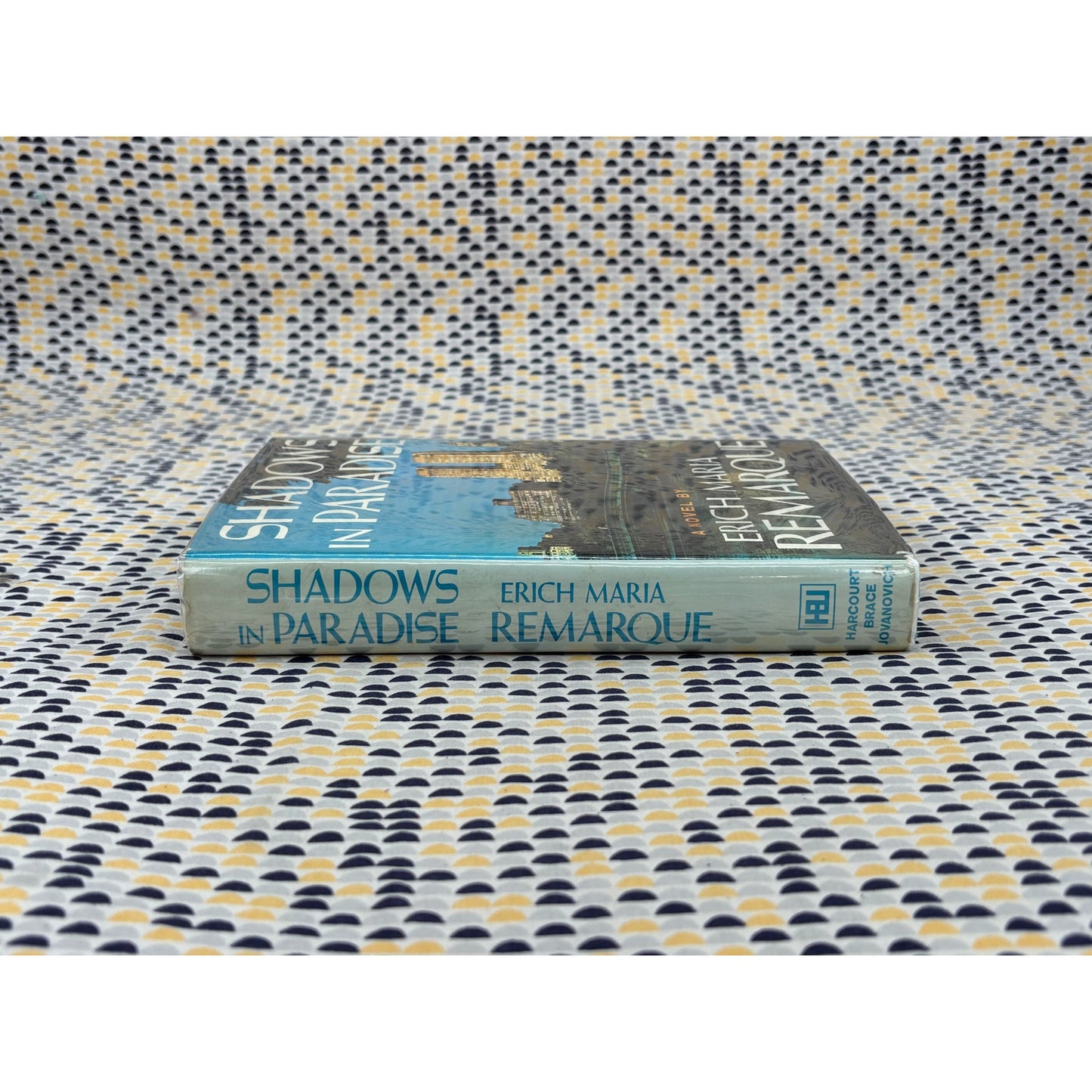 Shadows in Paradise - Erich Maria Remarque - Harcourt Brace Jovanovich - Hardcover - 1st Edition