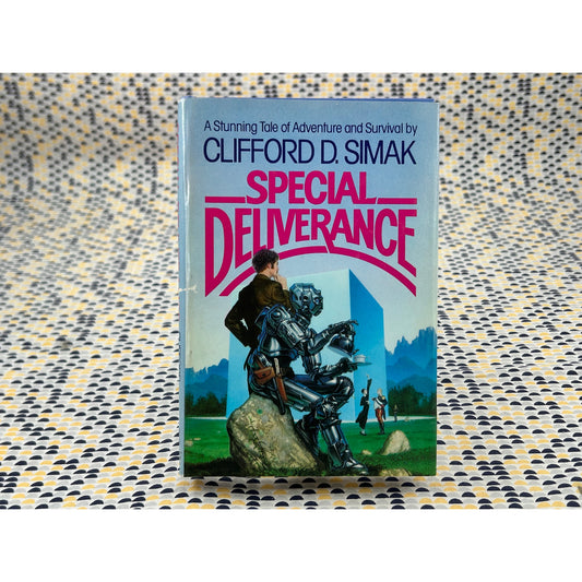 Special Deliverance - Clifford Simak - Del Rey Book - Hardcover - Club Edition