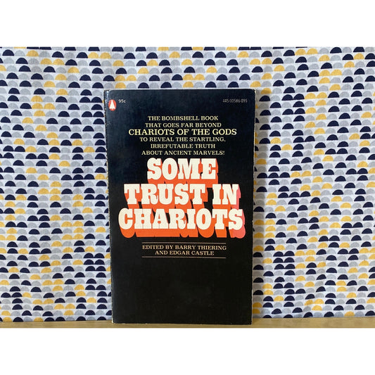 Some Trust in Chariots - Barry Thiering and Edgar Castle - Vintage Paperback Book - 95 cent Popular Library Edition