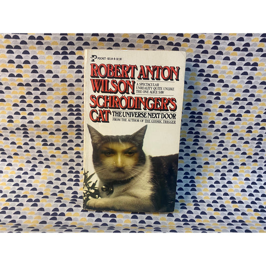 Schrodinger's Cat - The Universe Next Door -Robert Anton Wilson - Pocket Edition