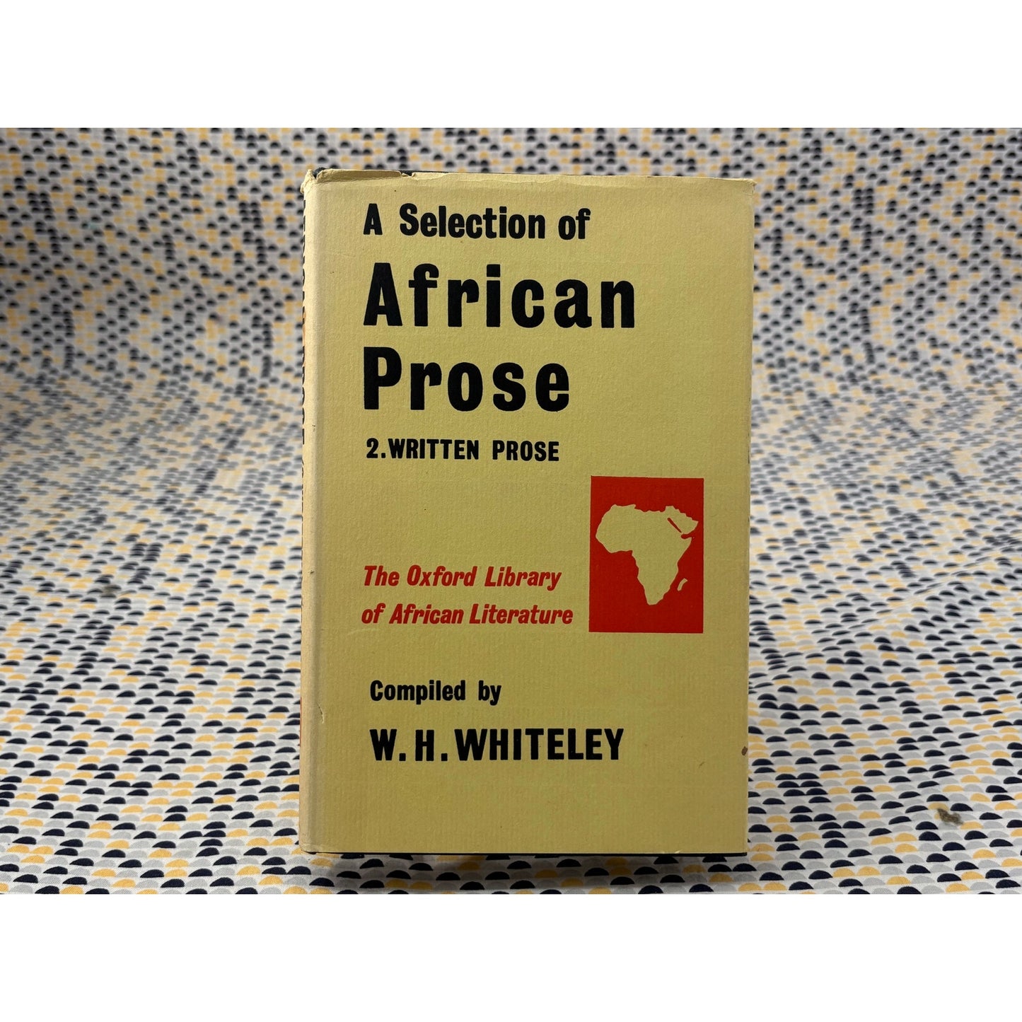 A Selection of African Prose - W.H. Whiteley - Oxford Library of African Literature - Hardcover