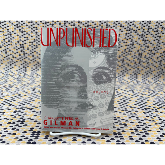 Unpunished - Charlotte Perkins Gilman - The Feminist Press - Paperback