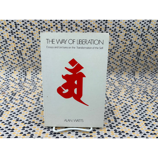 The Way Of Liberation - Alan Watts - Weatherhill - Paperback