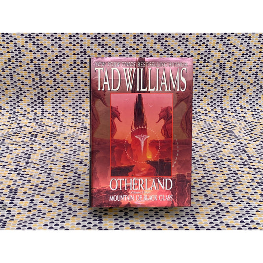 Tad Williams - Mountain of Black Glass - Otherland #3 - Hardcover - Daw Books - 1st Edition, 1st Printing