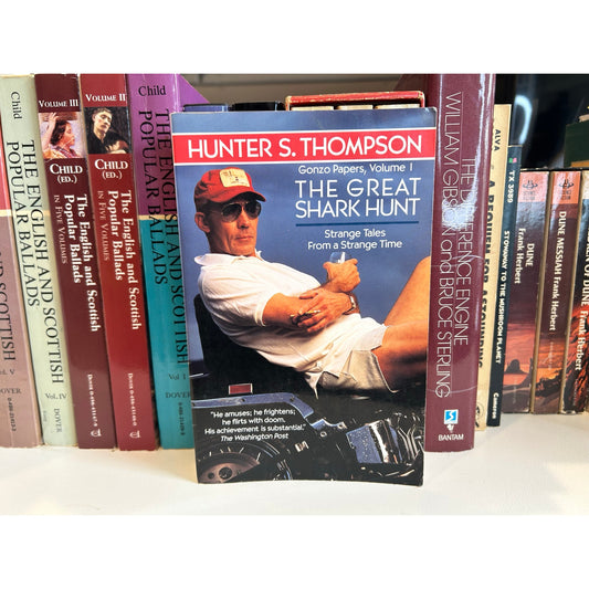 The Great Shark Hunt - Gonzo Papers Volume 1 - Hunter S. Thompson - Ballantine Ed