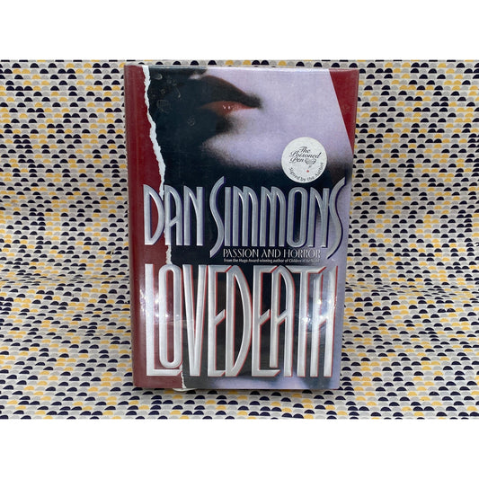 SIGNED - Lovedeath - Dan Simmons - Vintage Hardcover Book - Warner Edition - 1993 1st Edition, 1st Printing