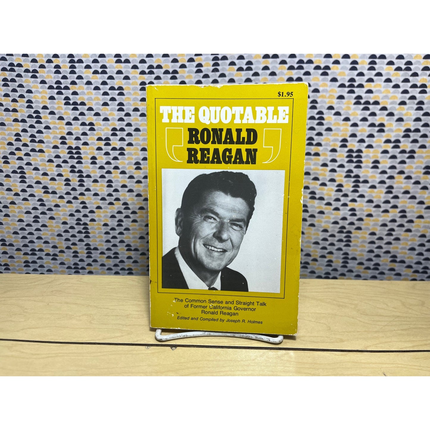 The Quotable of Ronald Reagan - Ed. Joseph R. Holmes - JRH Books - Paperback