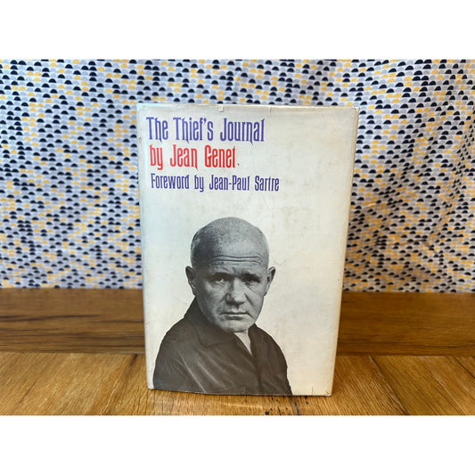 The Thief's Journal - Jean Genet  - Hardcover - Grove Press - 1st Edition, 1st Printing