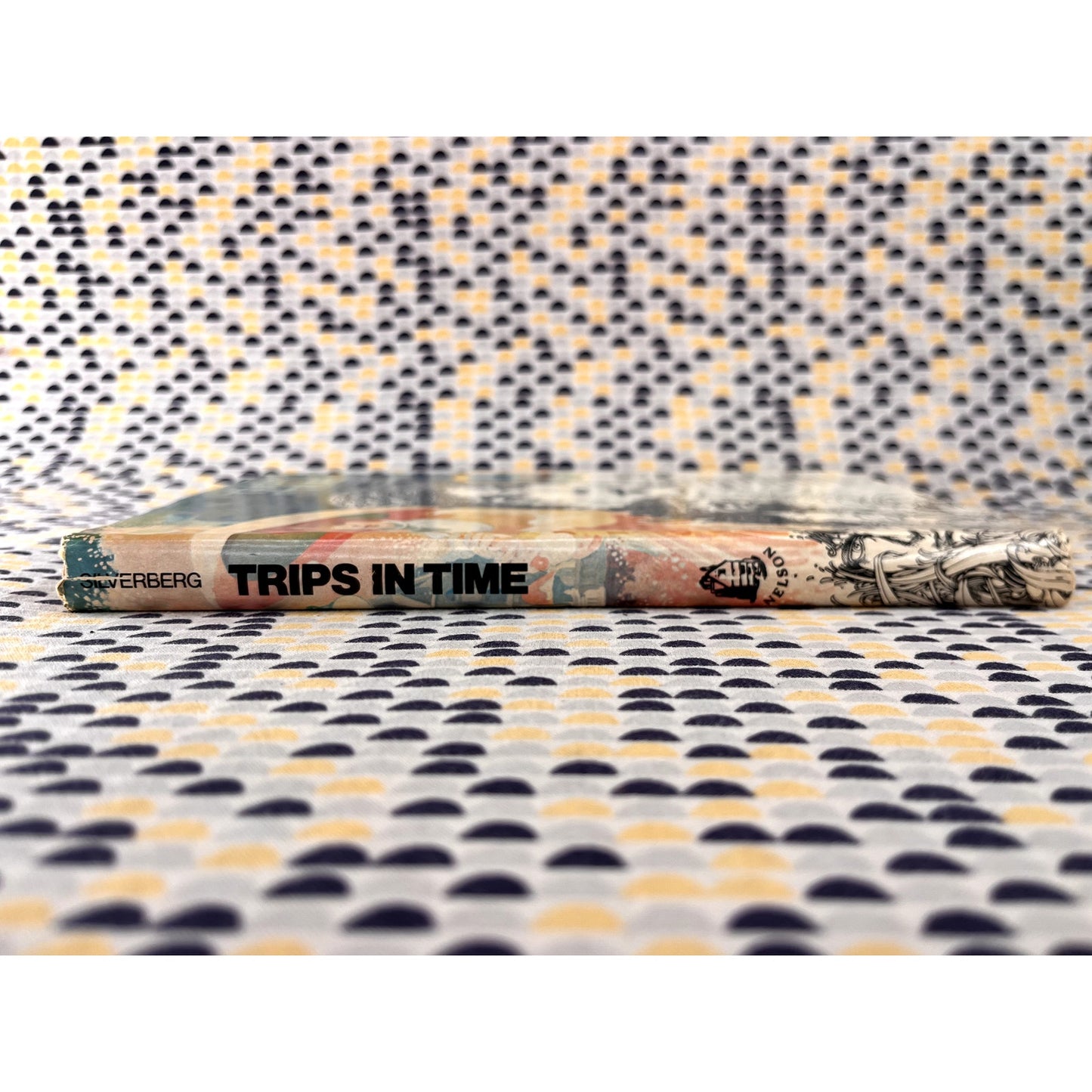 Trips in Time - Ed. Robert Silverberg - Nelson Books - Hardcover