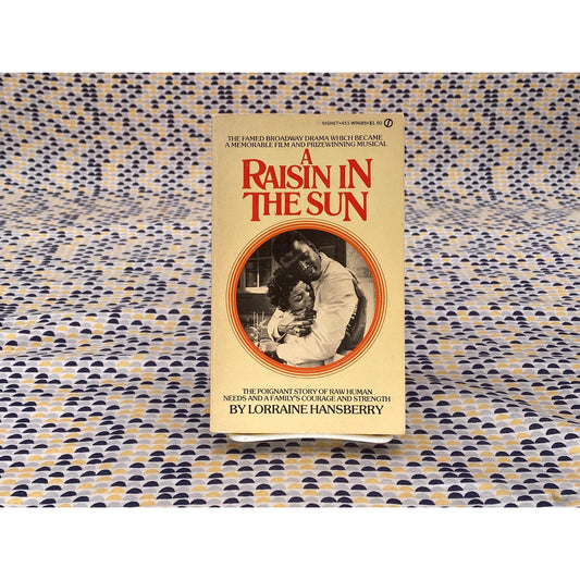 A Raisin In The Sun - Lorraine Hansberry - TV Tie In Edition - Vintage Paperback Book - Signet Edition