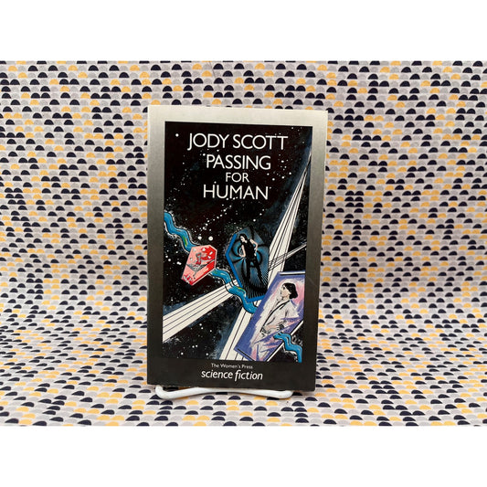 Passing For Human - Jody Scott - The Women's Press - Paperback