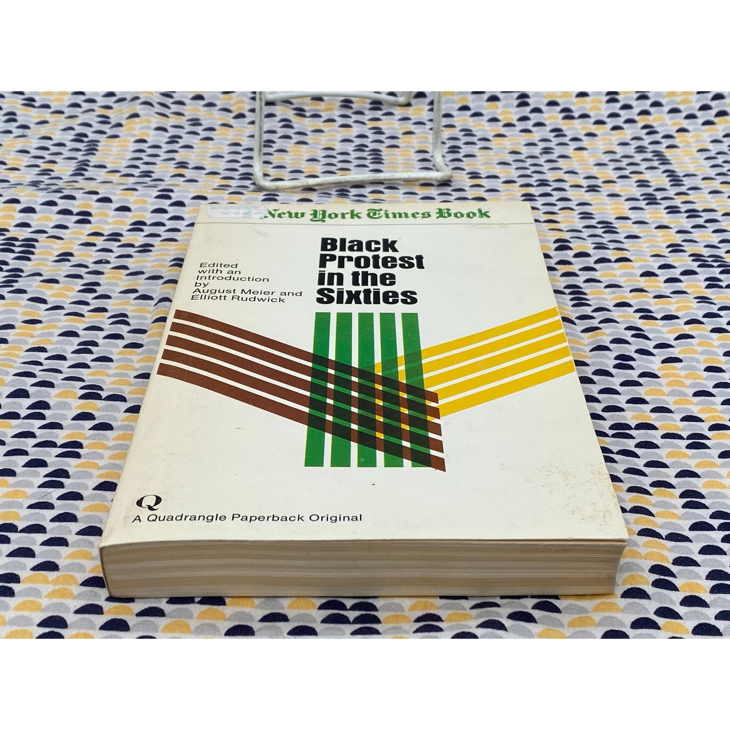 Black Protest in the Sixties - edited by August Meier and Elliot Rudwick - Vintage Paperback Book - A Quadrangle Paperback Original