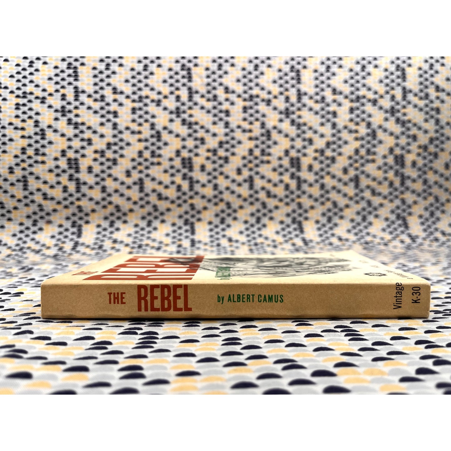 The Rebel - Albert Camus - Vintage Paperback Book