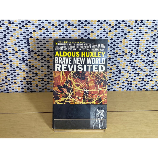 Brave New World Revisited - Aldous Huxley - Bantam Edition