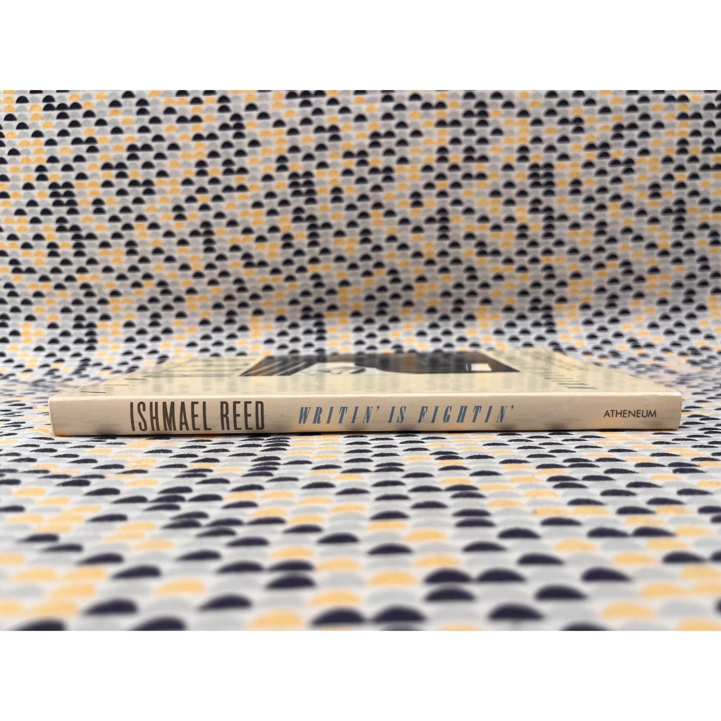 Writin' is Fightin' - Ishmael Reed - Antheneum Books - Paperback