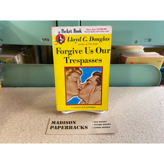 Forgive Us Our Trespasses - Lloyd C. Douglas  - Pocket 405 - Vintage Paperbacks