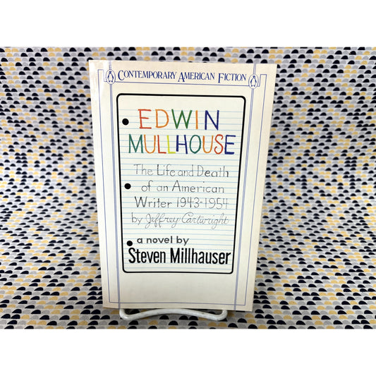 Edwin Mullhouse - Steven Millhauser - Contemporary American Fiction - Penguin - Paperback