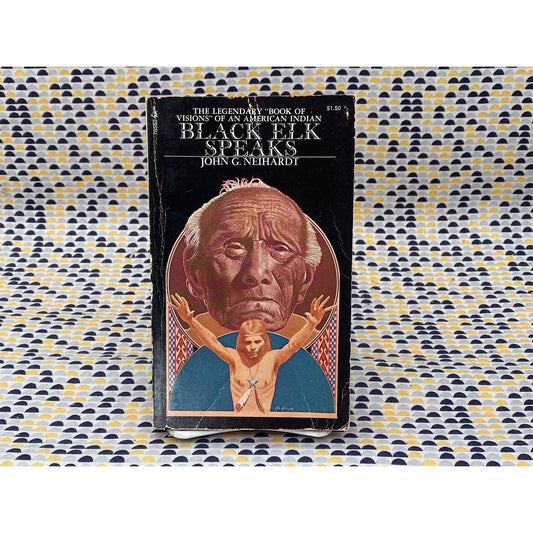 Black Elk Speaks - John G. Neihardt - Vintage Paperback Book