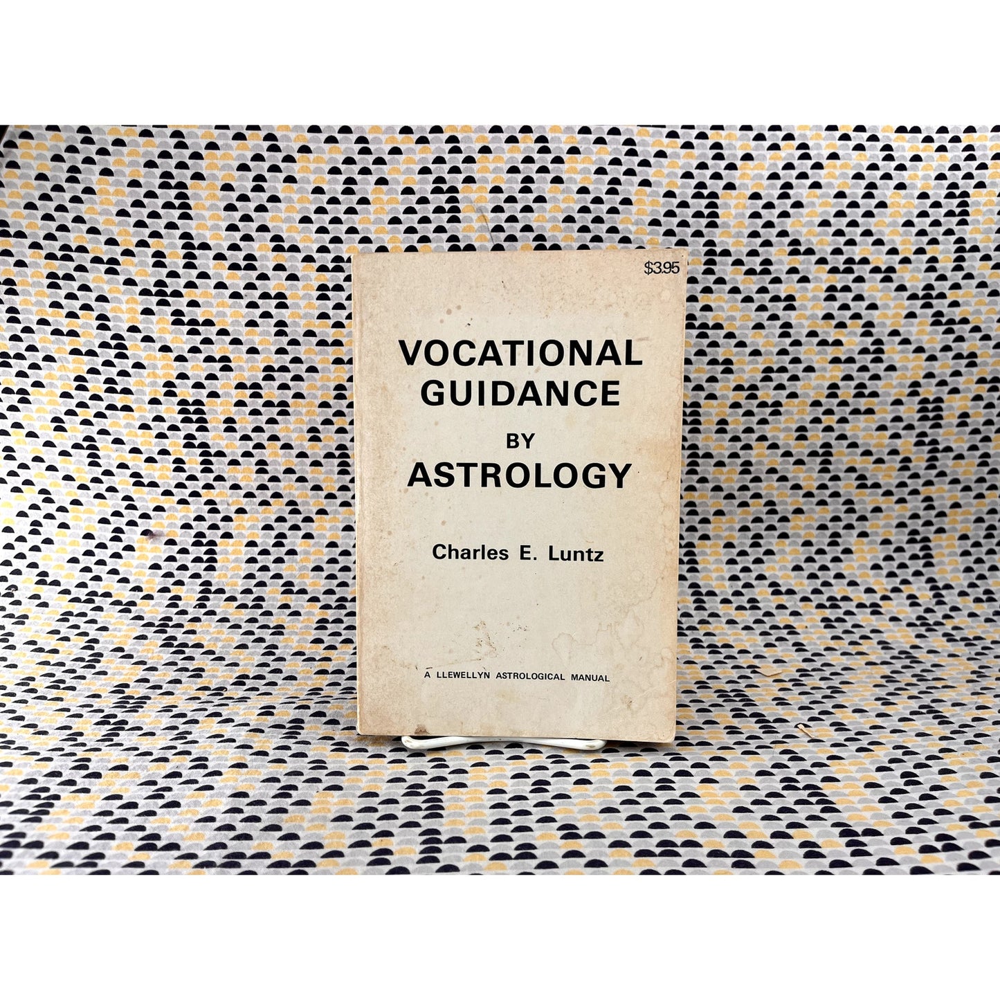 Vocational Guidance by Astrology - Charles E. Luntz - Llewellyn Astrological Manual - Paperback