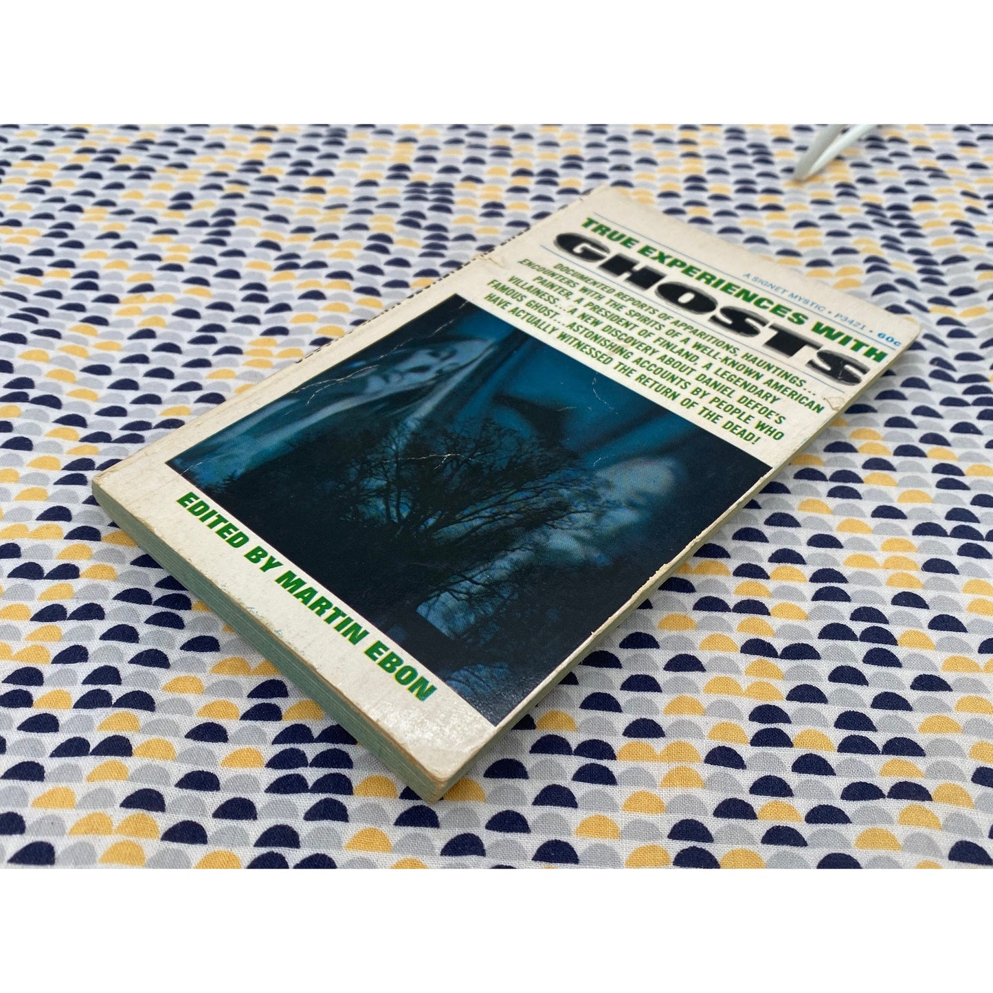 True Experiences with Ghosts - Martin Ebon -  Paperback - Signet Mystic Edition