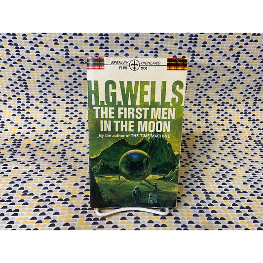 The First Men in the Moon - H.G. Wells - Vintage Paperback - 50 cent Berkeley Highland Books