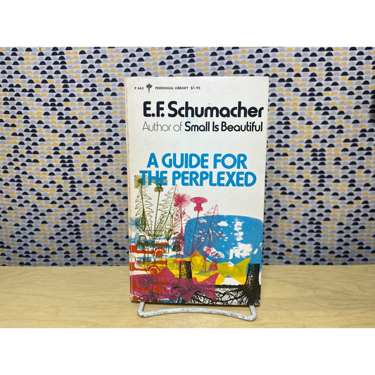 A Guide for the Perplexed - E. F. Schumacher - Perennial Books - Paperback