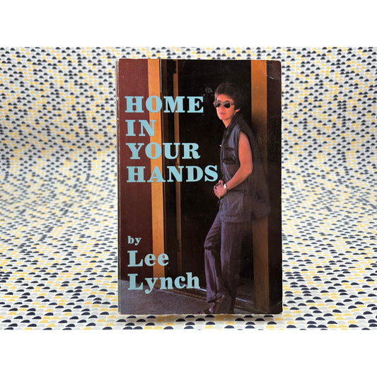 Home in Your Hands - Lee Lynch - Naiad Press - Paperback