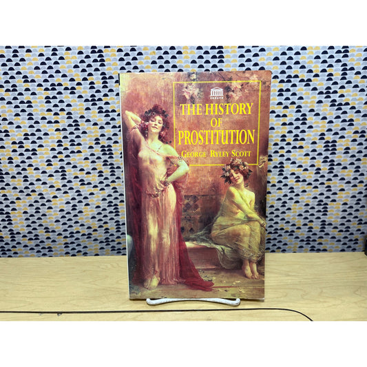 The History of Prostitution - George Ryley Scott - Senate Books - Paperback