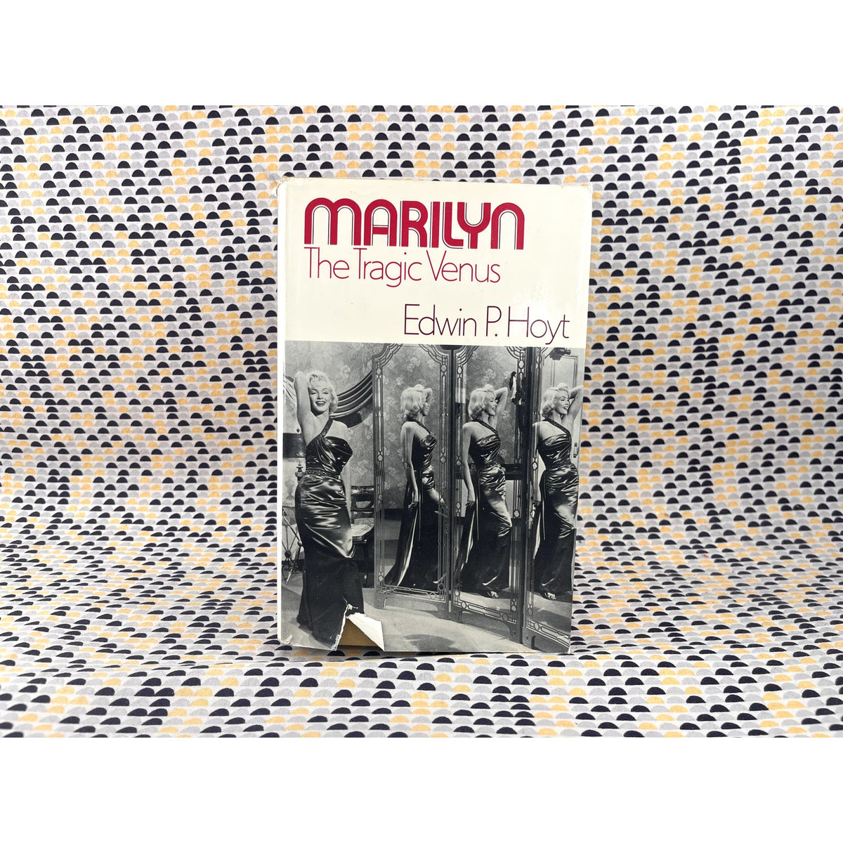 Marilyn: The Tragic Venus - Edwin P. Hoyt - Chilton Books - Hardcover