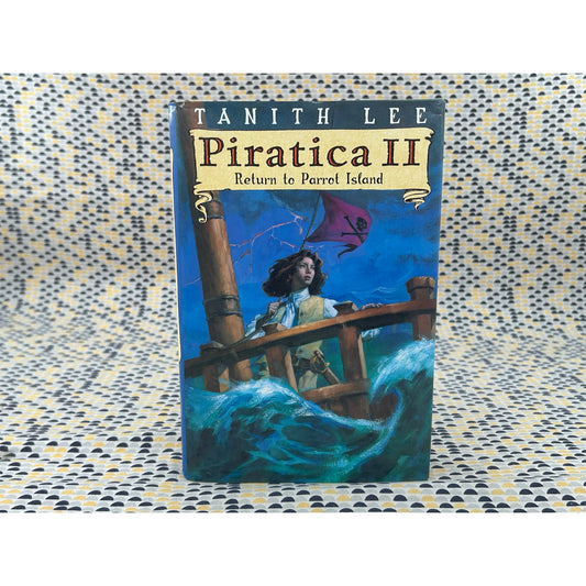 Piratica II - Return to Parrot Island - Tanith Lee - Dutton - Hardcover - 1st Edition