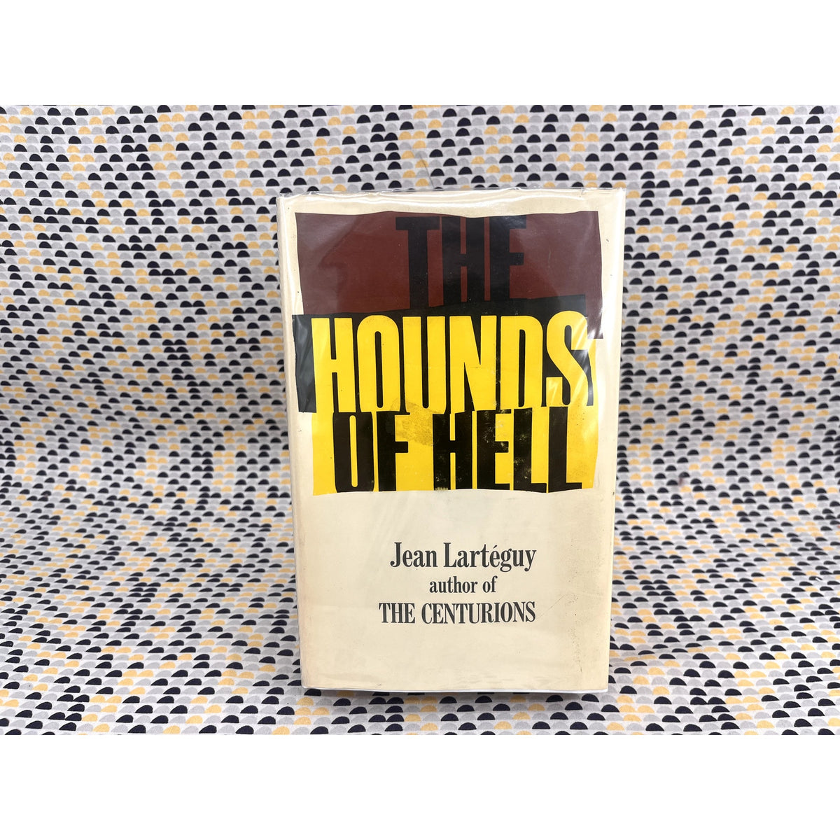 The Hounds of Hell - Jean Larteguy - Dutton Books - Hardcover - 1966 1st Edition
