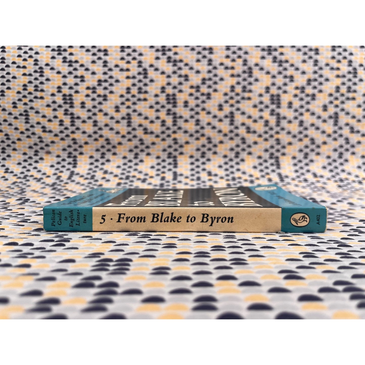 From Blake to Byron - Ed. Boris Ford - Pelican Books - Paperback