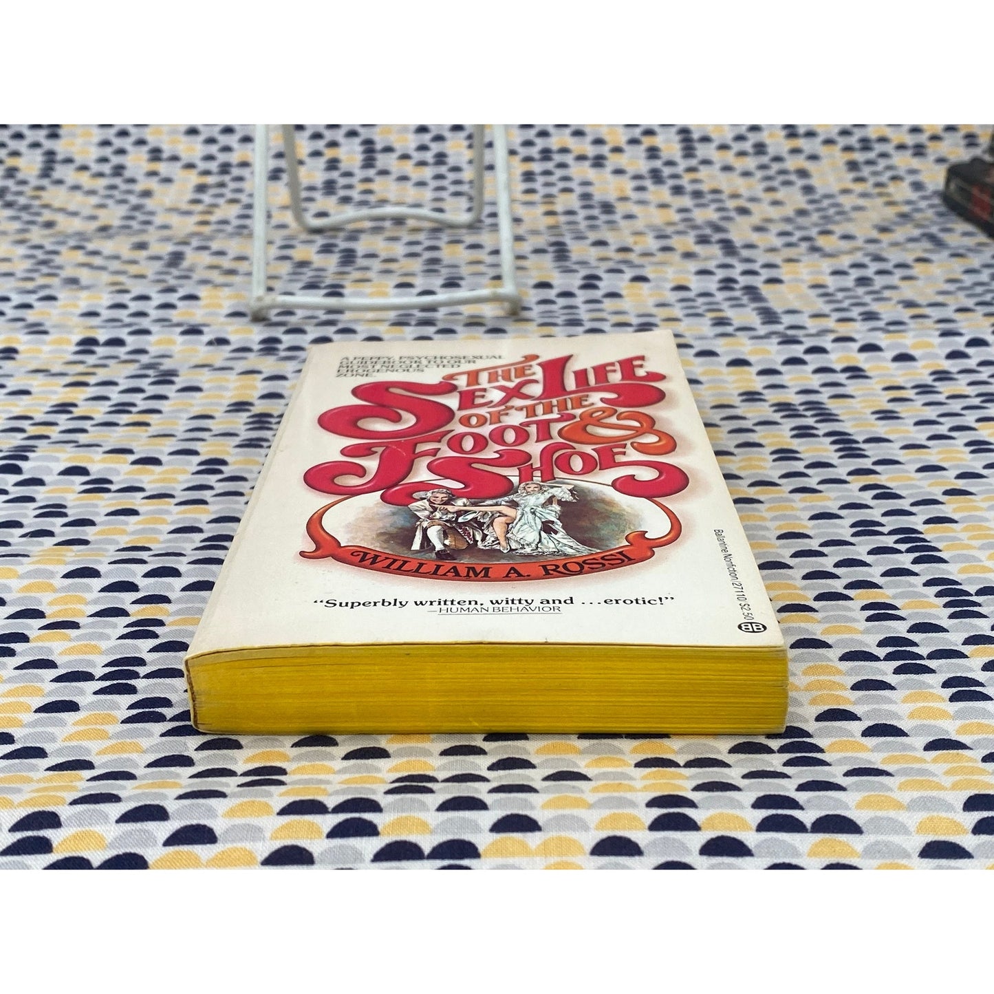 The Sex Life Of The Food & Shoe - William A. Rossi - Vintage Paperback Book - Ballantine Edition