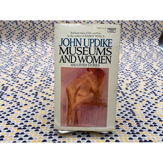 Museums and Women and Other Stories - John Updike - Fawcett Crest Book