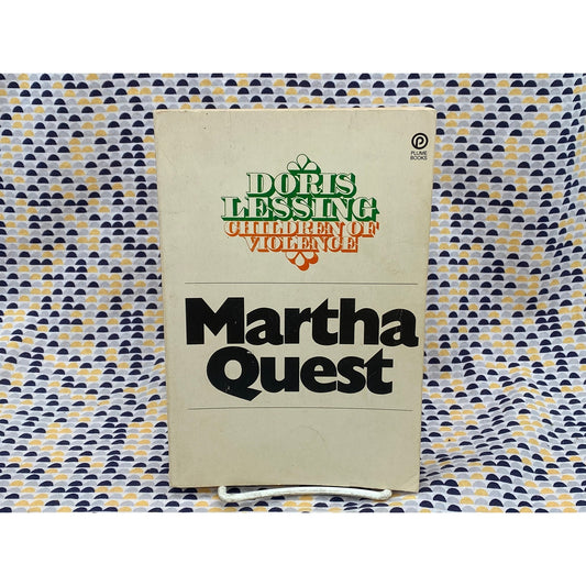 Martha Quest - Children of Violence - Doris Lessing - Vintage Paperback Book - Plume Edition