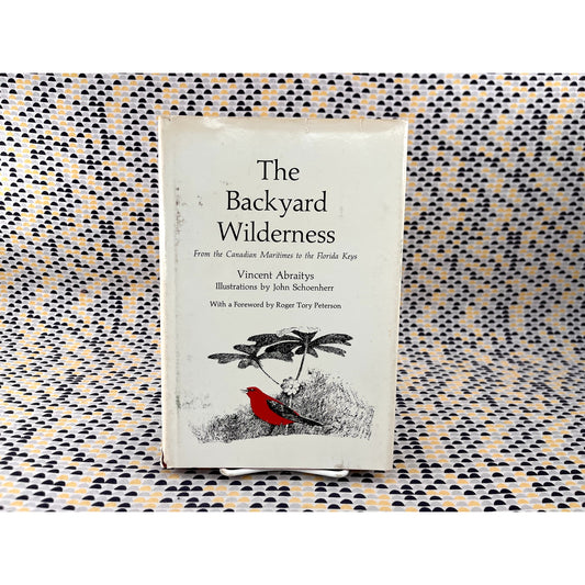 The Backyard Wilderness - Vincent Abraitys - Colombia Publishing - Hardcover