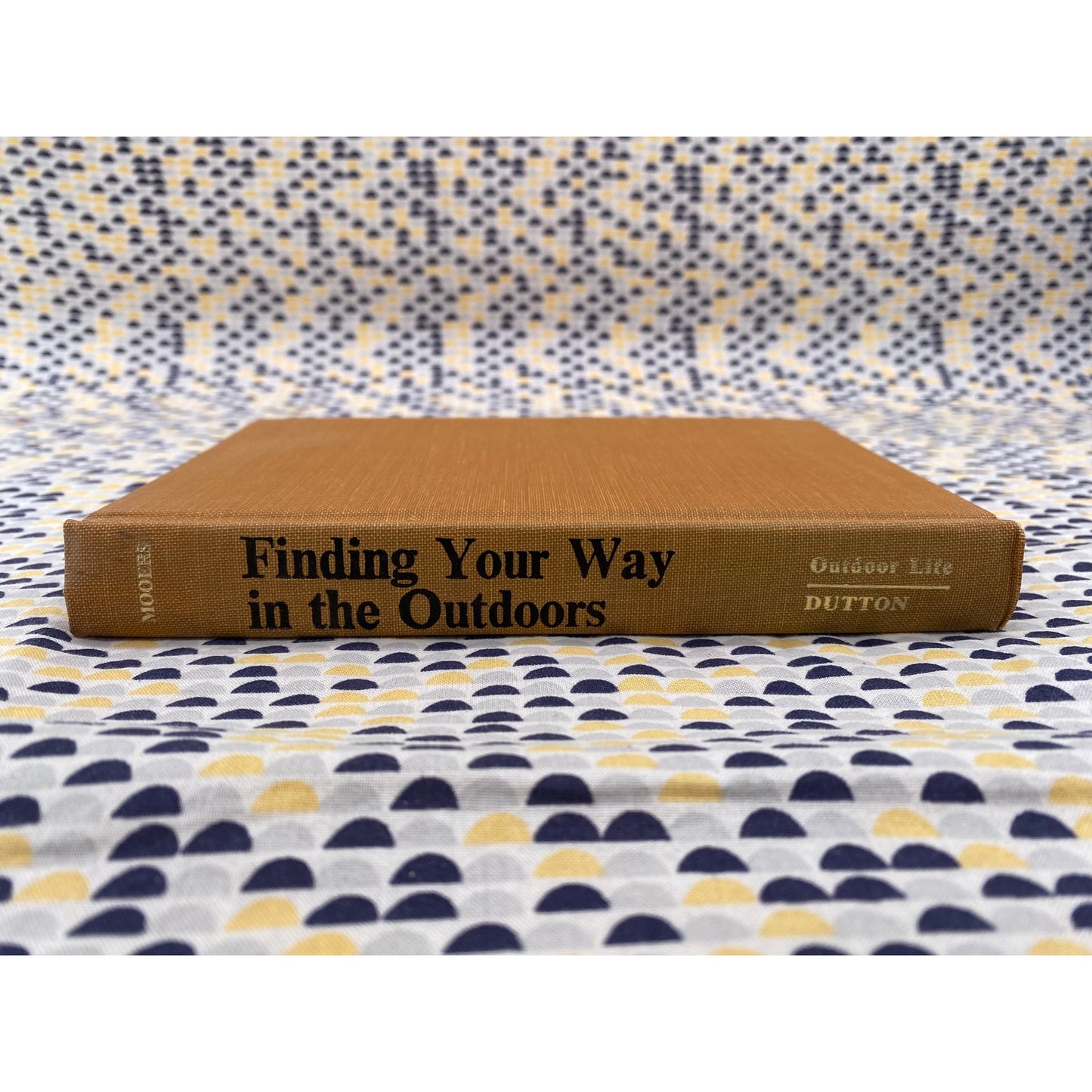 Finding Your Way In The Outdoors - Robert L. Mooers Jr. - Dutton - Hardcover