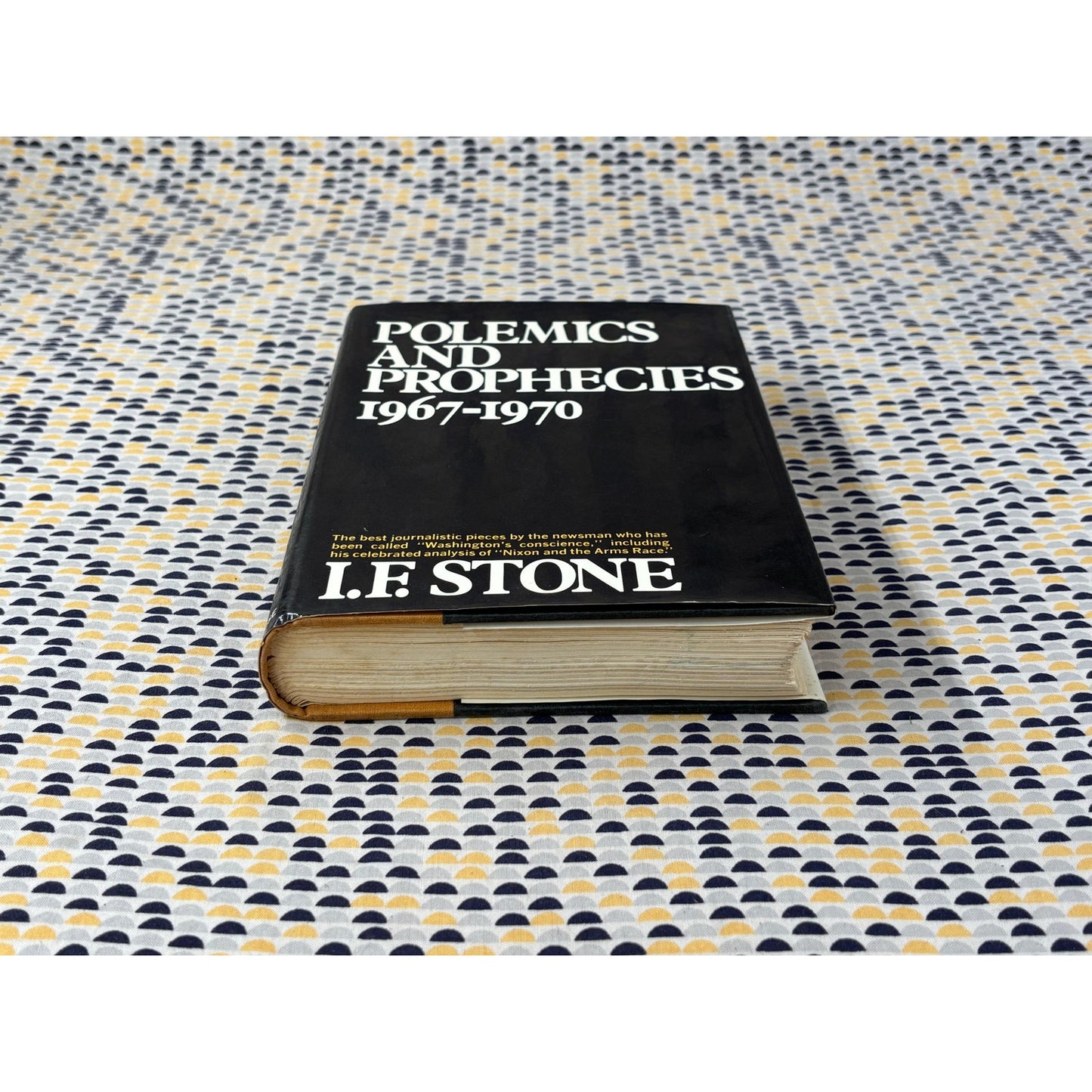 Polemics and Prophecies 1967-1970 - I. F. Stone - Random House - Hardcover - 1st Edition