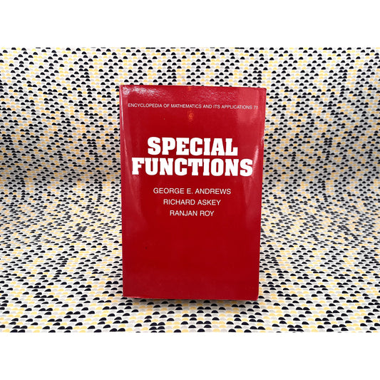 Special Functions - George E. Andrews, Richard Askey, & Ranjan Roy - Cambrdige Books - Paperback