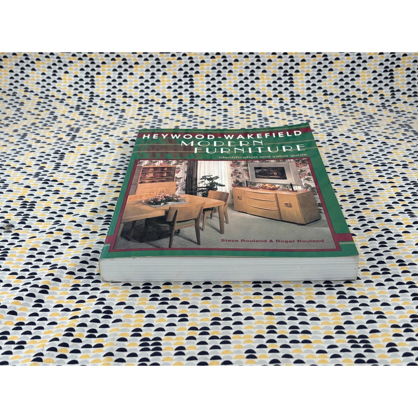 Heywood Wakefield - Modern Furniture Identification and Value Guide - Rouland & Rouland - Collector Books