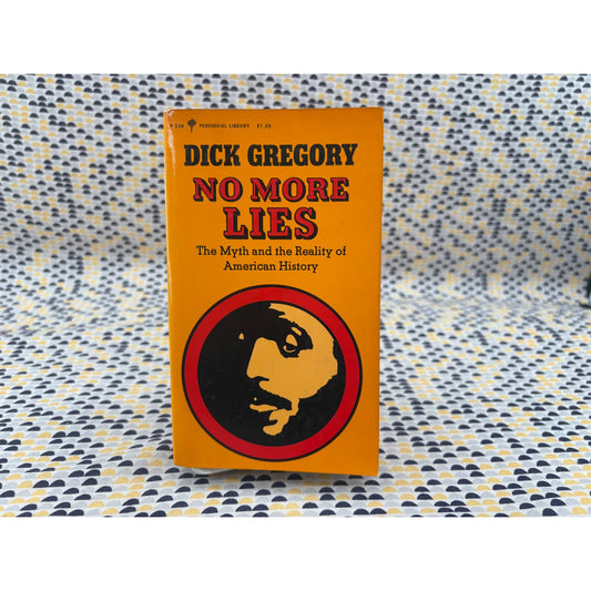 No More Lies - Dick Gregory - Perennial Library - Paperback