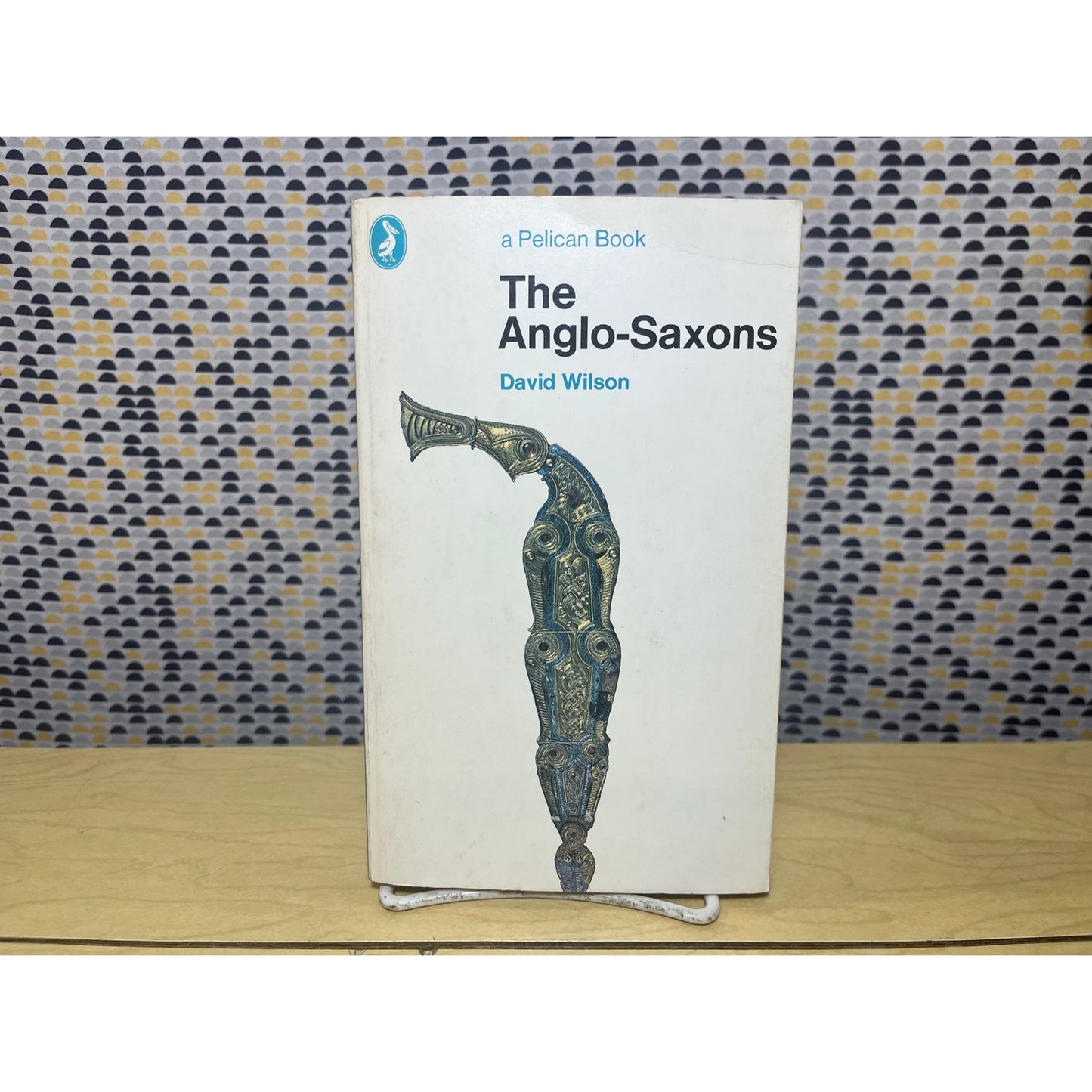 The Anglo-Saxons - David Wilson - Pelican Books - Paperback