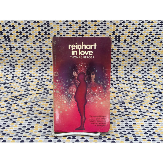 Reinhart In Love - Thomas M. Berger - Vintage Paperback Book - Signet Edition