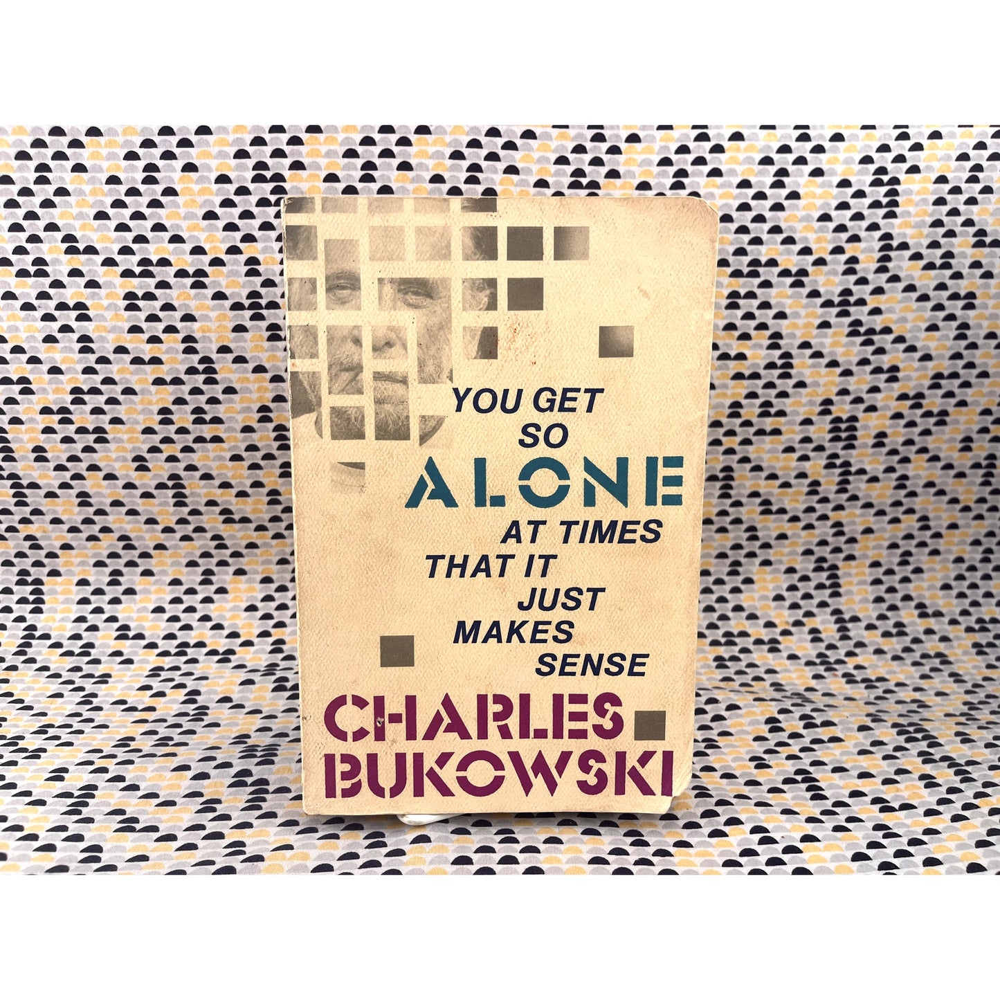 You Get So Alone at Times That it Just Makes Sense - Charles Bukowski - Black Sparrow Press - Paperback