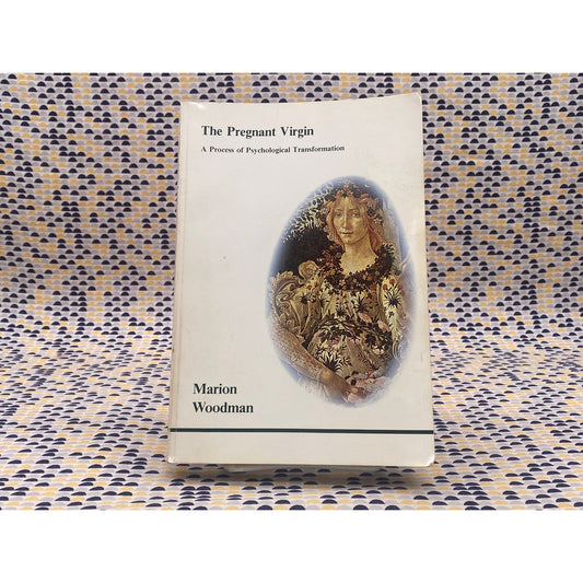 The Pregnant Virgin - Marion Woodman - Inner City Books - Paperback
