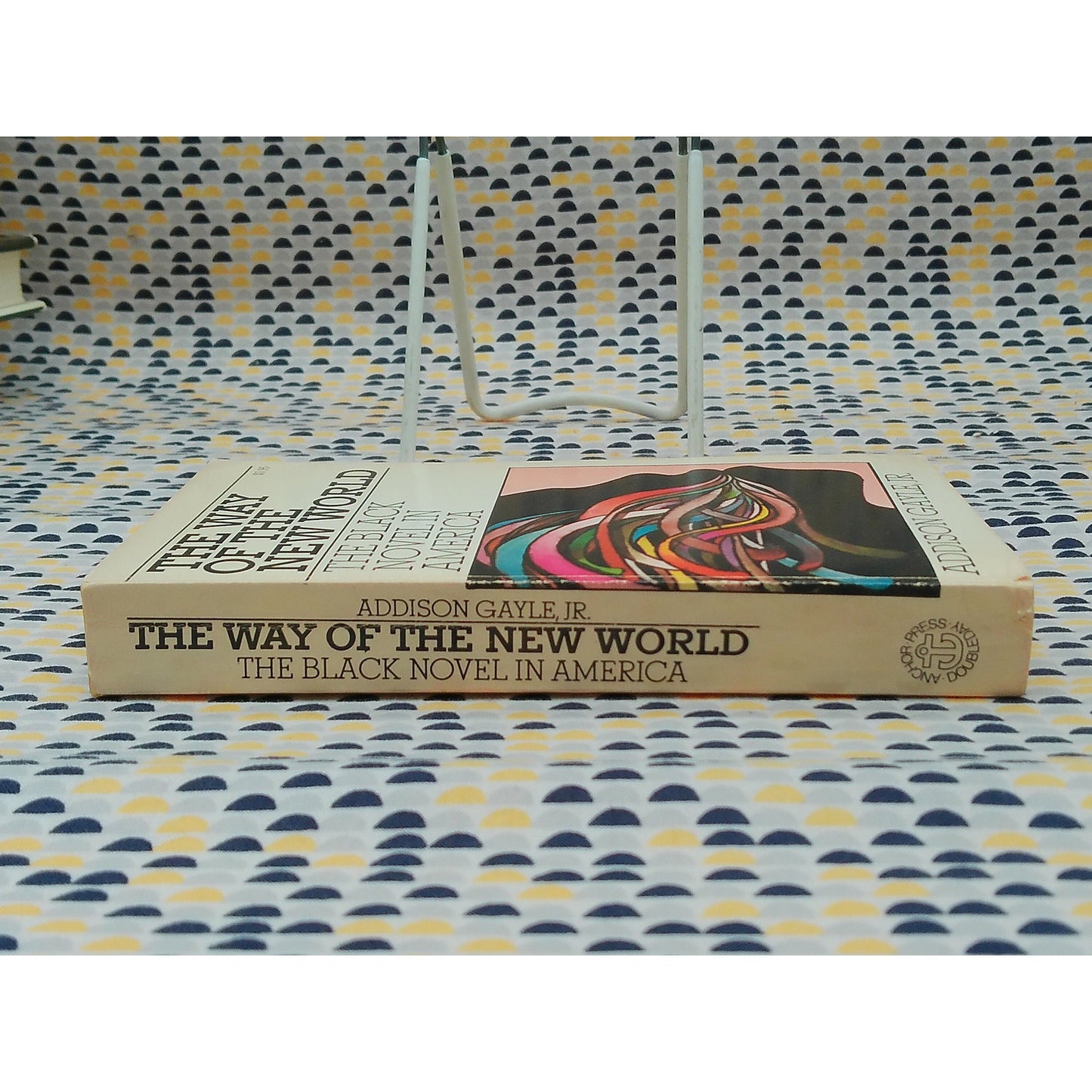 The Way Of The New World: The Black Novel In America - Addison Gayle, Jr.