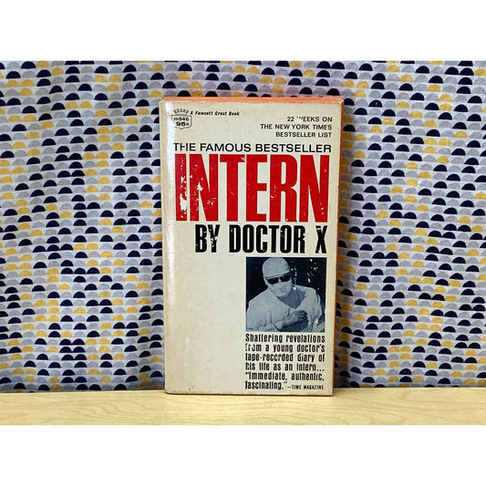 Intern - By Doctor X - Vintage Paperback Book - 95 cent Fawcett Crest Edition