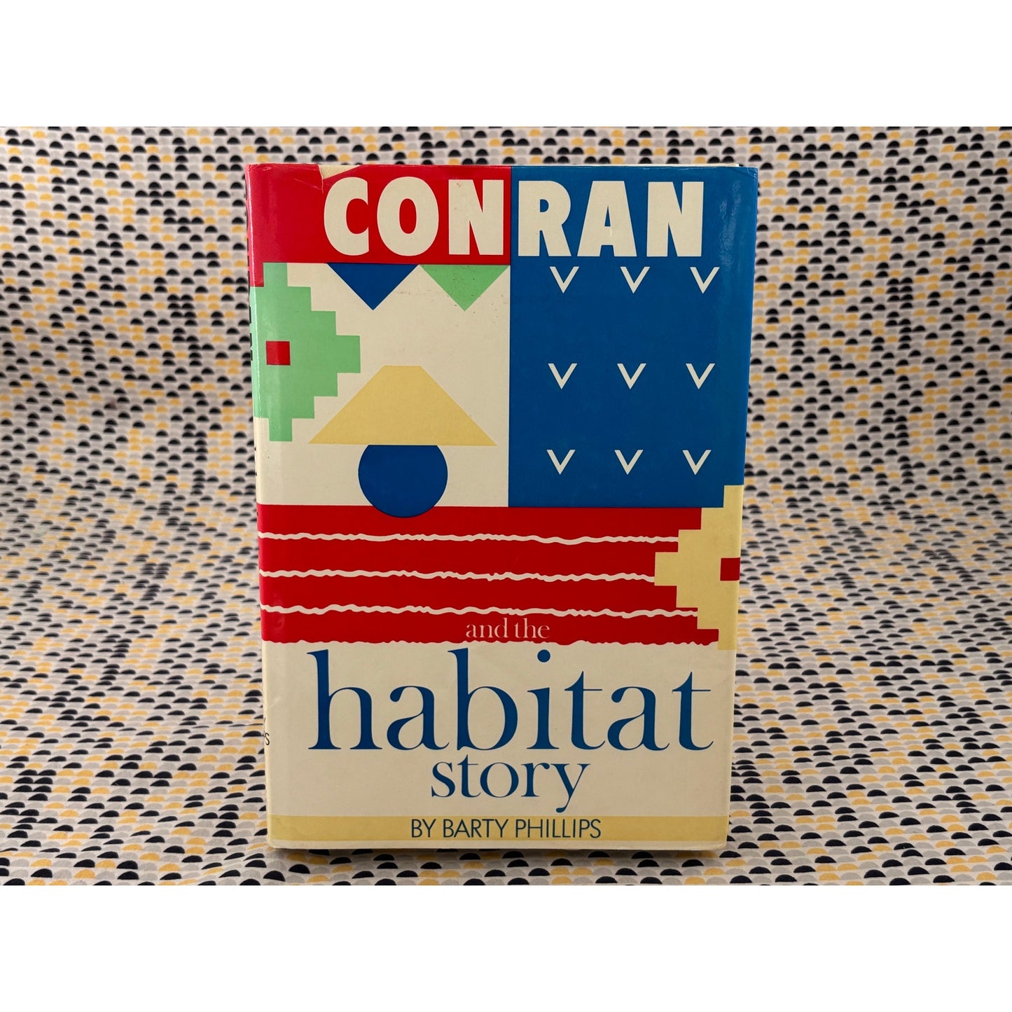 Conran and the Habitat Story - Barty Phillips - Weidenfeld & Nicolson - Hardcover