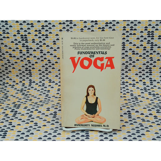 Fundamentals Of Yoga - Rammurti Mishra - Lancer Books Edition