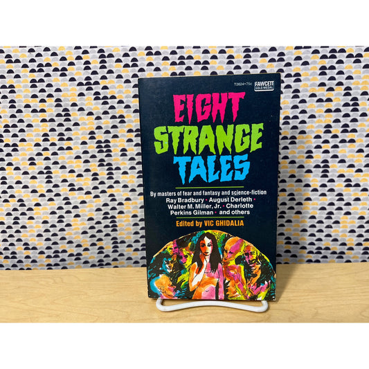 Eight Strange Tales - Ed. Vic Ghidalia - Fawcett Books - Paperback